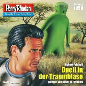 Perry Rhodan 1859: Duell in der Traumblase audiobook, Robert Feldhoff