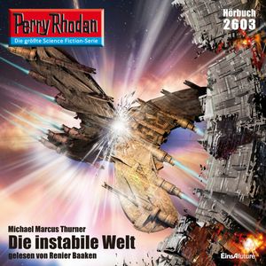 Perry Rhodan 2603: Die instabile Welt, Michael Marcus Thurner