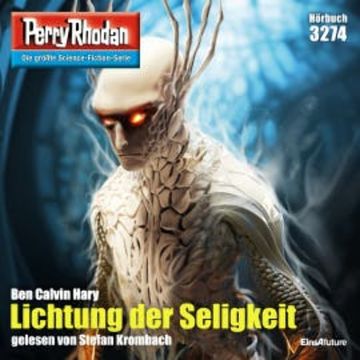 Perry Rhodan 3274: Lichtung der Seligkeit audiobook, Ben Calvin Hary