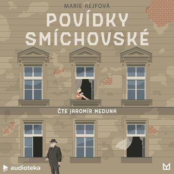 Povídky smíchovské audiobook, Marie Rejfová