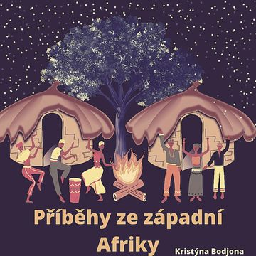 Příběhy ze západní Afriky audiobook, Kristýna Bodjona