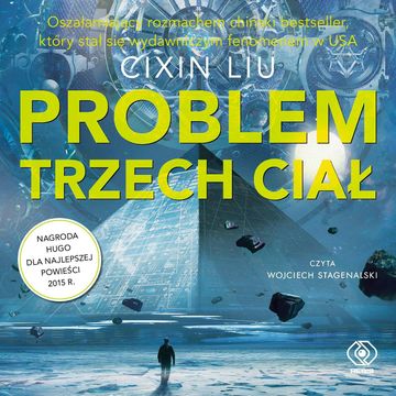 Problem trzech ciał audiobook, Liu Cixin