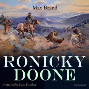 Ronicky Doone, Max Brand