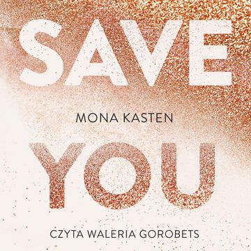 Save you audiobook, Mona Kasten