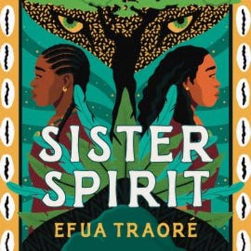 Sister Spirit audiobook, Efua Traoré