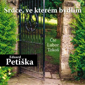 Srdce, ve kterém bydlím, Eduard Petiška