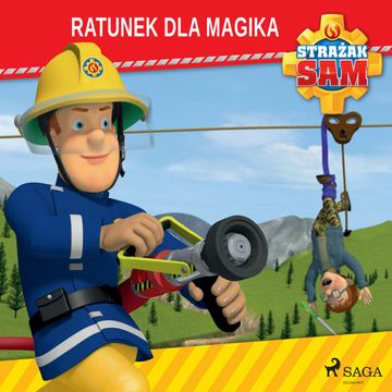 Strażak Sam - Ratunek dla magika audiobook, Mattel