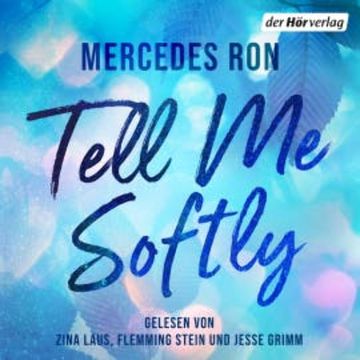 Tell Me Softly audiobook, Mercedes Ron