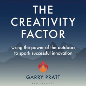 The Creativity Factor, Garry Pratt