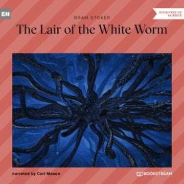 The Lair of the White Worm (Unabridged) audiobook, Bram Stoker