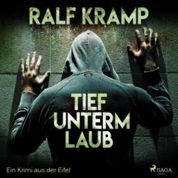 Tief unterm Laub - Ein Krimi aus der Eifel (Ungekürzt) audiobook, Ralf Kramp