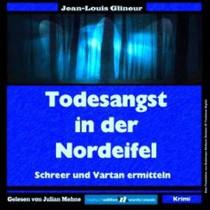 Todesangst in der Nordeifel, Jean-Louis Glineur