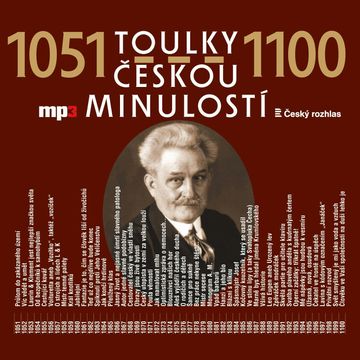Toulky českou minulostí 1051 - 1100 audiobook, Josef Veselý