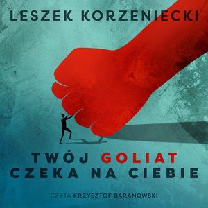Twój Goliat czeka na Ciebie, Leszek Korzeniecki