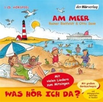 Was hör ich da? Am Meer audiobook, Otto Senn, Rainer Bielfeldt