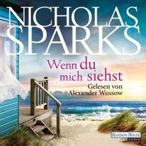 Wenn du mich siehst, Nicholas Sparks