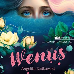 Wenus, Angelika Sadkowska