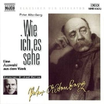 Wie ich es sehe audiobook, Peter Altenberg