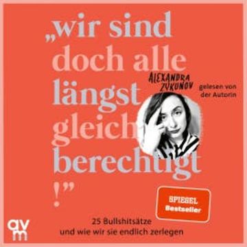 Wir sind doch alle längst gleichberechtigt, Alexandra Zykunov