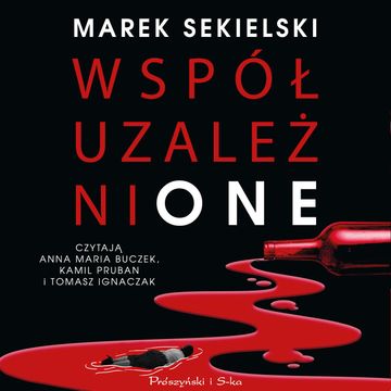 Współuzależnione audiobook, Marek Sekielski