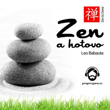 Zen a hotovo audiobook, Leo Babauta