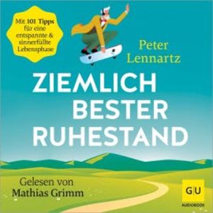 Ziemlich bester Ruhestand, Peter Lennartz