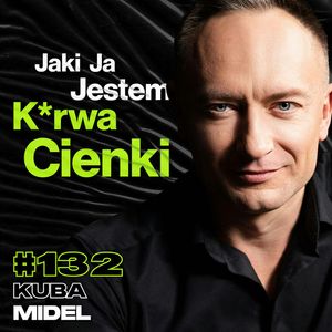 #132 Jak Poprawnie Korzystać z Życia? Bogactwo To Złudzenie Szczęścia, Lek Na Samotność – ft. Kuba Midel, Przemek Górczyk