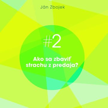 Ako sa zbaviť strachu z predaja? audiobook, Ján Zbojek