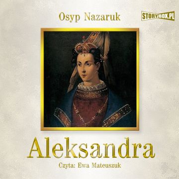 Aleksandra audiobook, Osyp Nazaruk