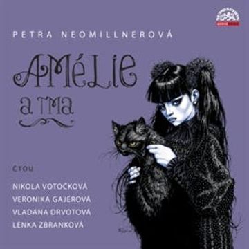 Amélie a tma audiobook, Petra Neomillnerová