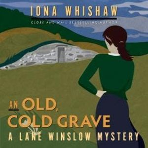 An Old, Cold Grave - A Lane Winslow Mystery, Book 3 (Unabridged), Iona Whishaw