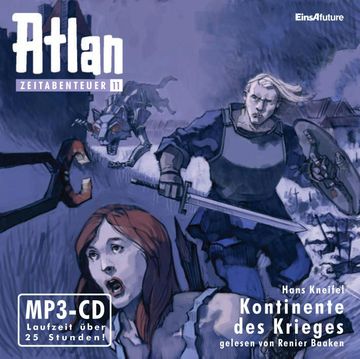 Kontinente des Krieges (Atlan Zeitabenteuer 11) audiobook, Hans Kneifel