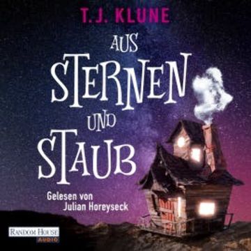Aus Sternen und Staub audiobook, T. J. Klune
