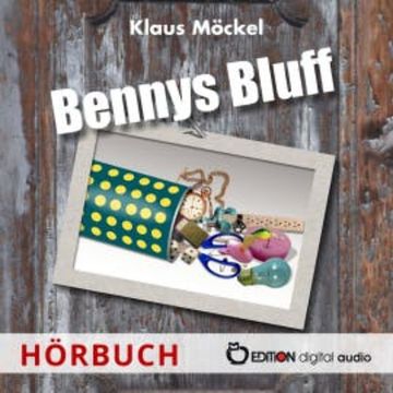 Bennys Bluff oder Ein unheimlicher Fall audiobook, Klaus Möckel