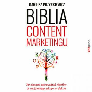Biblia content marketingu, Dariusz Puzyrkiewicz