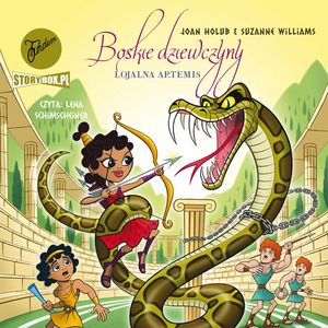 Boskie dziewczyny. Tom 7. Lojalna Artemis, Joan Holub, Suzanne Williams