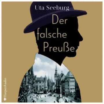Der falsche Preuße (ungekürzt) audiobook, Uta Seeburg