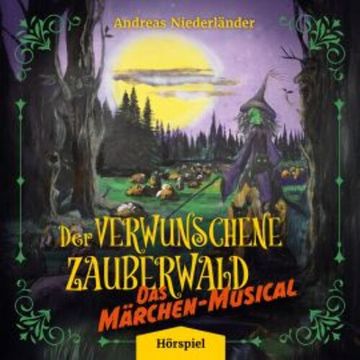 Der verwunschene Zauberwald audiobook, Andreas Niederländer