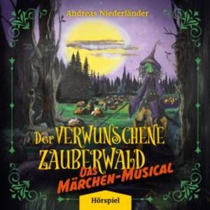 Der verwunschene Zauberwald, Andreas Niederländer