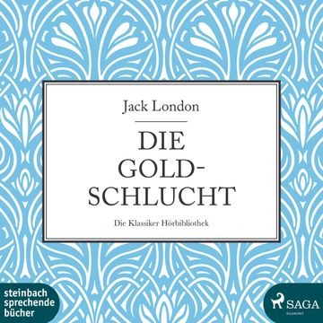 Die Goldschlucht audiobook, Jack London