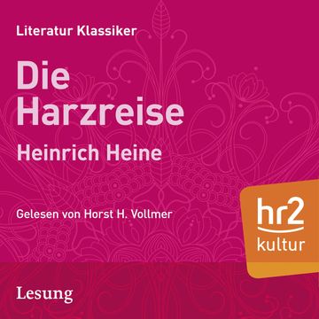 Die Harzreise audiobook, Heinrich Heine