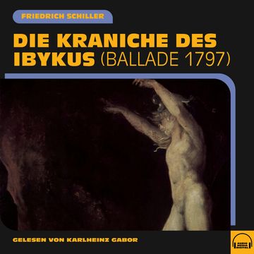 Die Kraniche des Ibykus audiobook, Friedrich Schiller