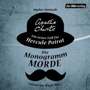 Die Monogramm-Morde: Ein neuer Fall für Hercule Poirot Hörbuch, Agatha Christie, Sophie Hannah