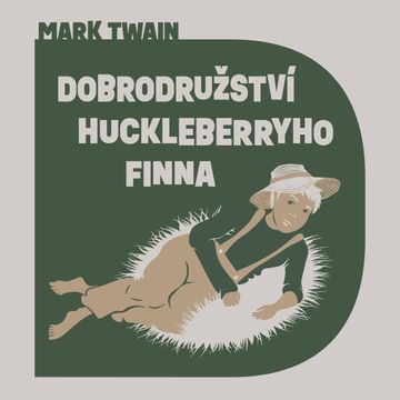Dobrodružství Huckleberryho Finna audiobook, Mark Twain