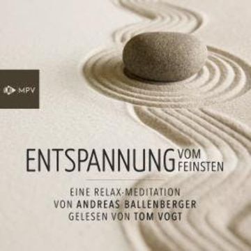 Entspannung vom Feinsten (ungekürzt) audiobook, Andreas Ballenberger