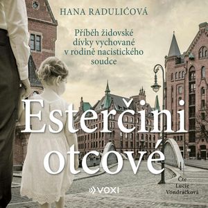 Esterčini otcové, Hana Raduličová