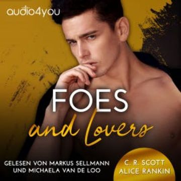 Foes and Lovers audiobook, C. R. Scott