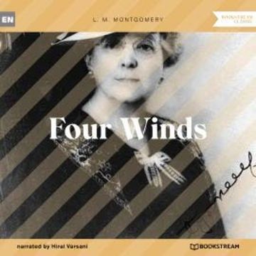 Four Winds (Unabridged) audiobook, L. M. Montgomery