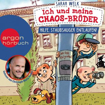 Hilfe, Staubsauger entlaufen! - Ich und meine Chaos-Brüder, Band 2 (Ungekürzte Lesung) audiobook, Sarah Welk