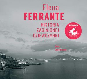 Historia zaginionej dziewczynki, Elena Ferrante